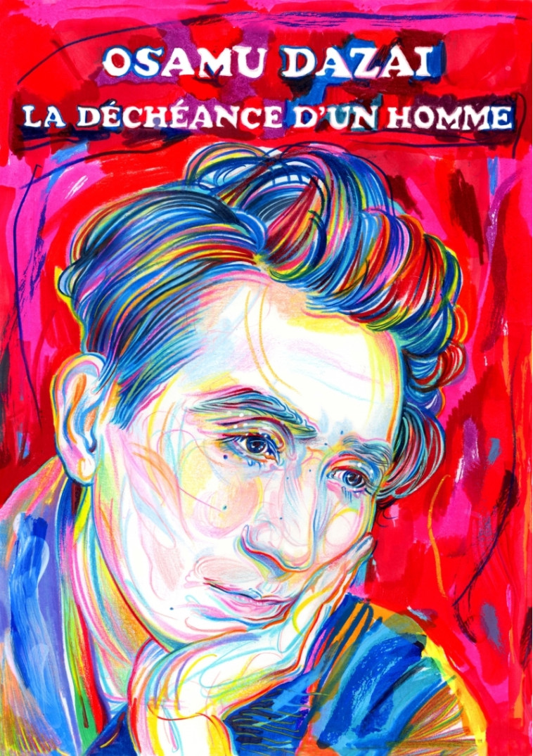 La Déchéance d'un homme - Dazai Osamu, Honnoré Patrick, LAVELLE Isabelle, Loiret Guillaume - IMHO