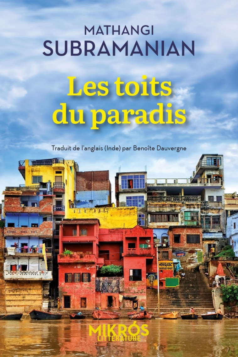 Les toits du paradis - SUBRAMANIAN Mathangi, Dauvergne Benoîte - DE L AUBE