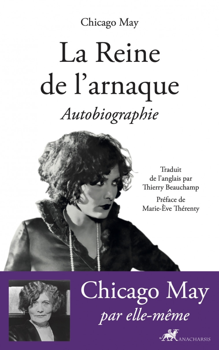 La Reine de l'Arnaque - Autobiographie - CHICAGO MAY CHICAGO MAY, Beauchamp Thierry, Thérenty Marie-Ève, CHICAGO MAY  - ANACHARSIS