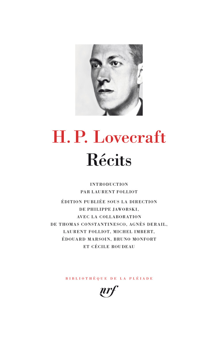 Récits - HOWARD PHILLIPS LOVECRAFT , Lovecraft Howard Phillips, Derail-imbert Agnès, Jaworski Philippe, Monfort Bruno, Marsoin Edouard, IMBERT Michel, Folliot Laurent, Roudeau Cécile, Constantinesco Thomas - GALLIMARD