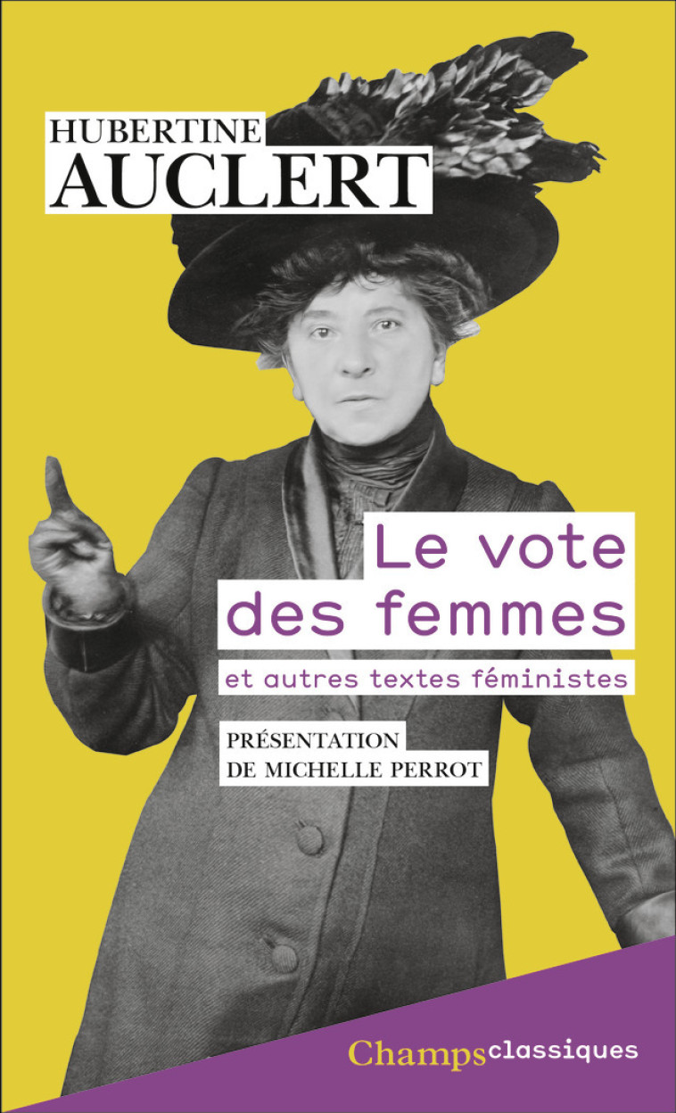 Le vote des femmes - HUBERTINE AUCLERT , Auclert Hubertine, Perrot Michelle - FLAMMARION