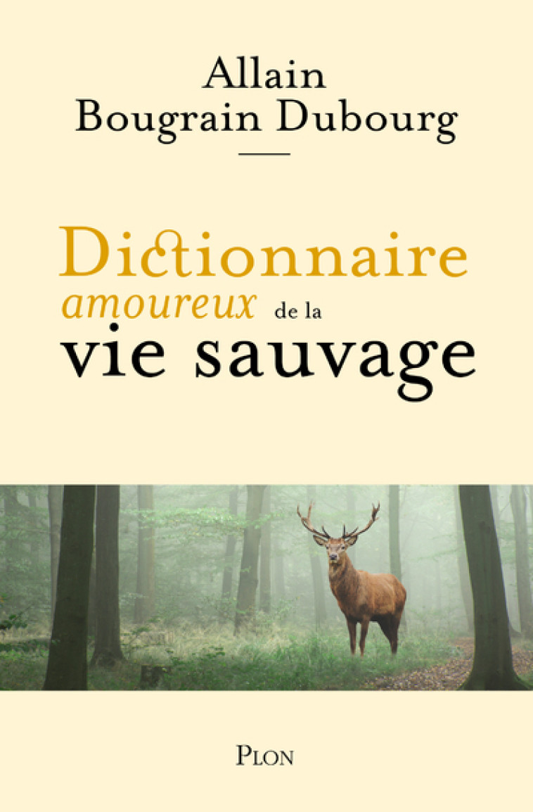 Dictionnaire amoureux de la vie sauvage - Bougrain Dubourg Allain, Bouldouyre Alain - PLON