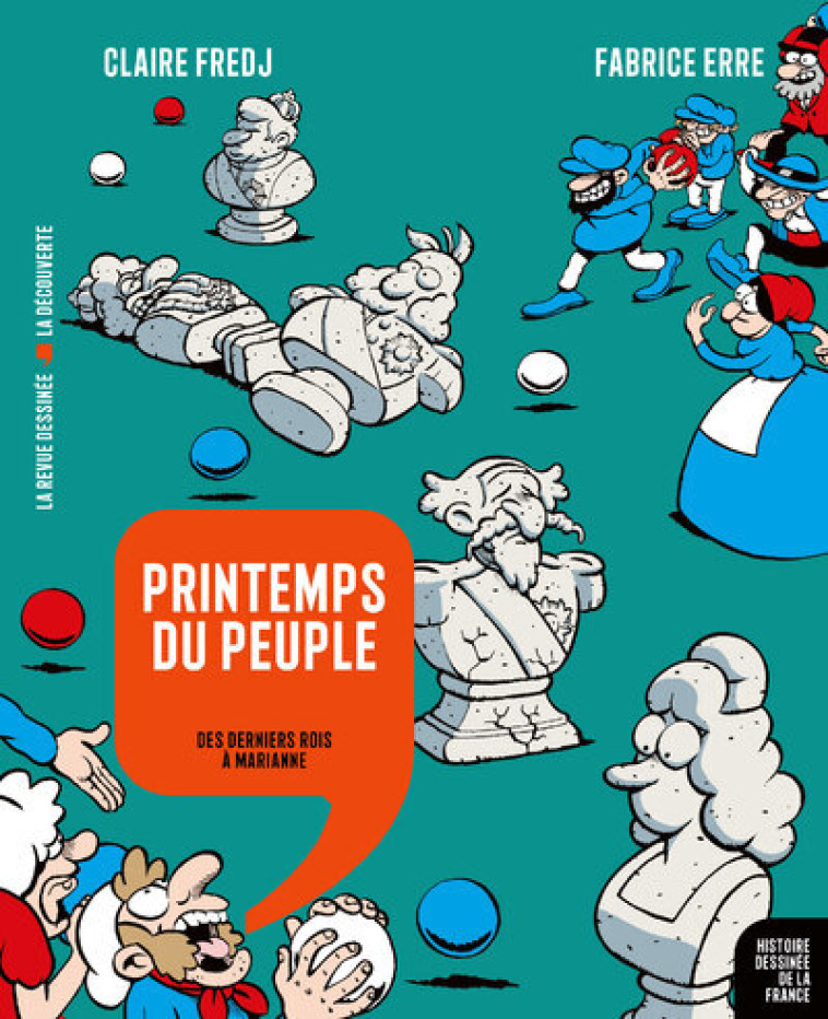 Printemps du peuple - Des derniers rois à Marianne - Fredj Claire, Erre Fabrice - LA DECOUVERTE