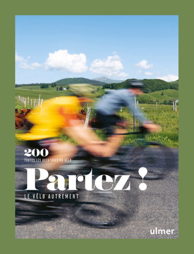 Partez ! - Le vélo autrement - Paoletti François - ULMER