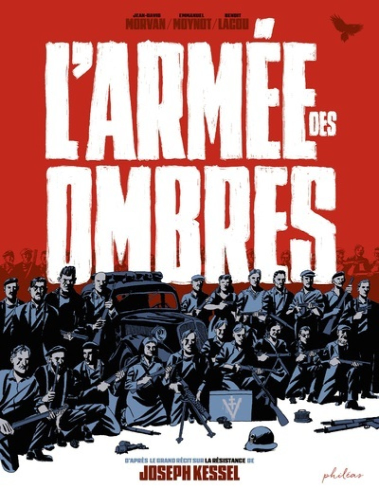 L'Armée des ombres - Kessel Joseph, Moynot Emmanuel, Lacou Benoît, MORVAN Jean David - PHILEAS