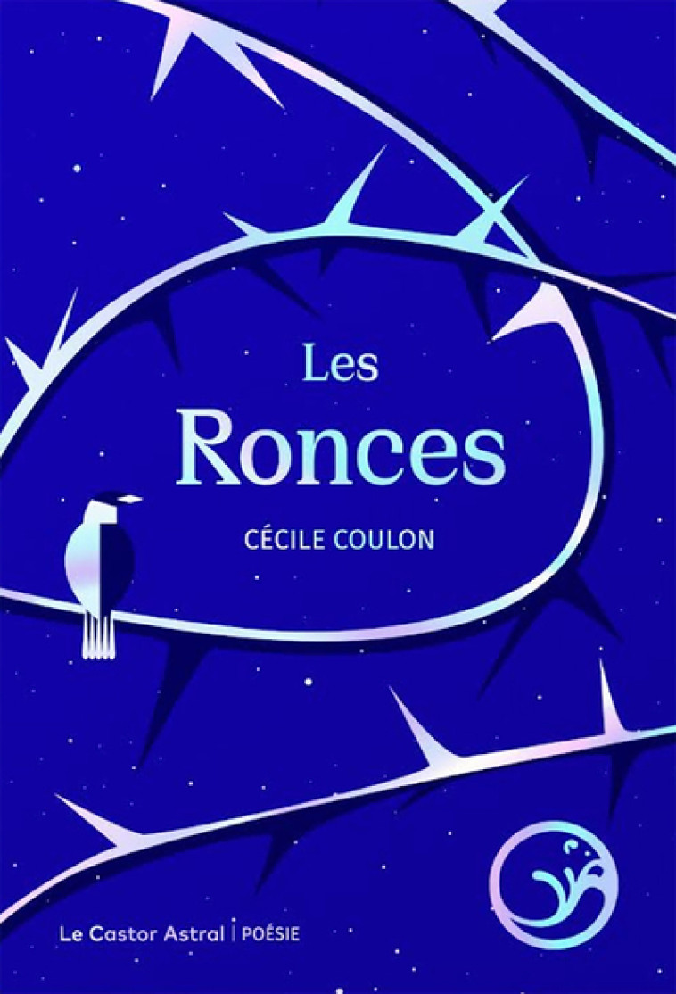 Les Ronces - Édition collector - Coulon Cécile - CASTOR ASTRAL