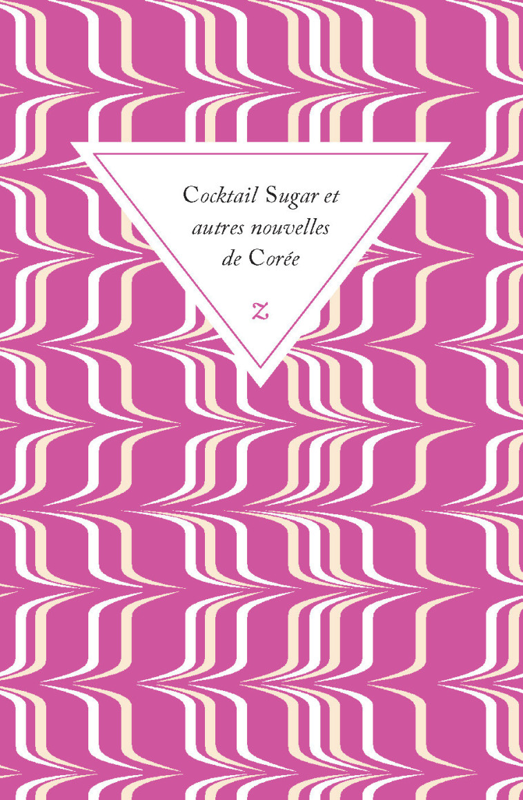 Cocktail Sugar et autres nouvelles de Corée - Collectif  - ZULMA