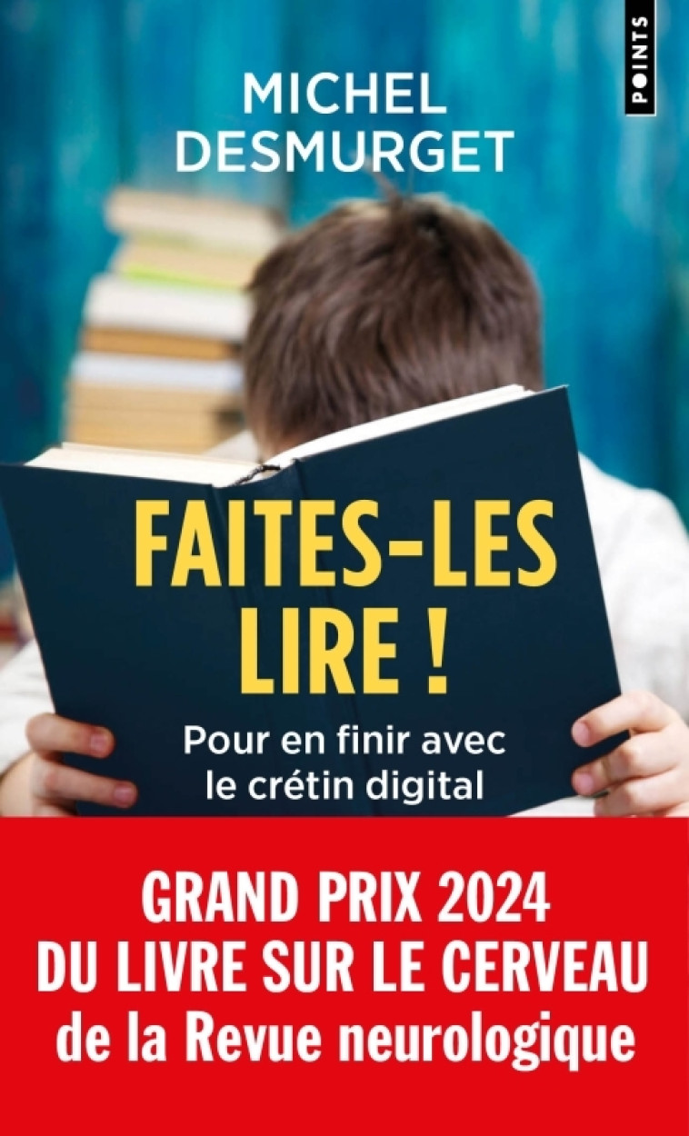 Faites-les lire ! - Desmurget Michel - POINTS