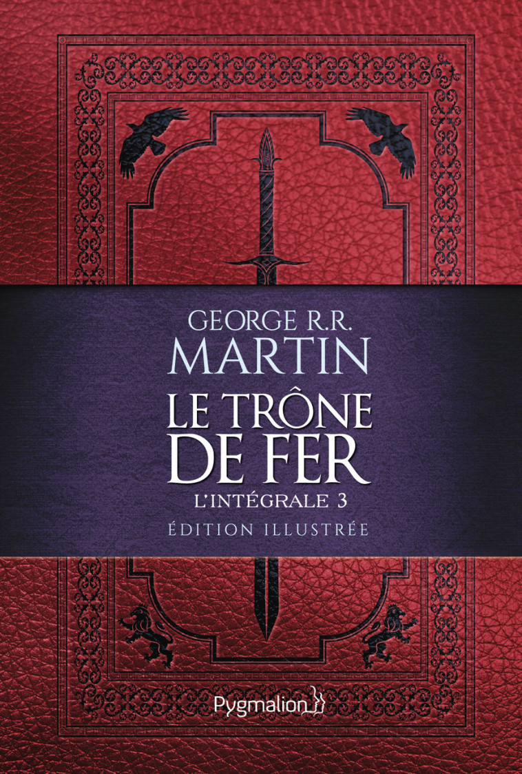 Le Trône de Fer - Martin George R.R. - PYGMALION