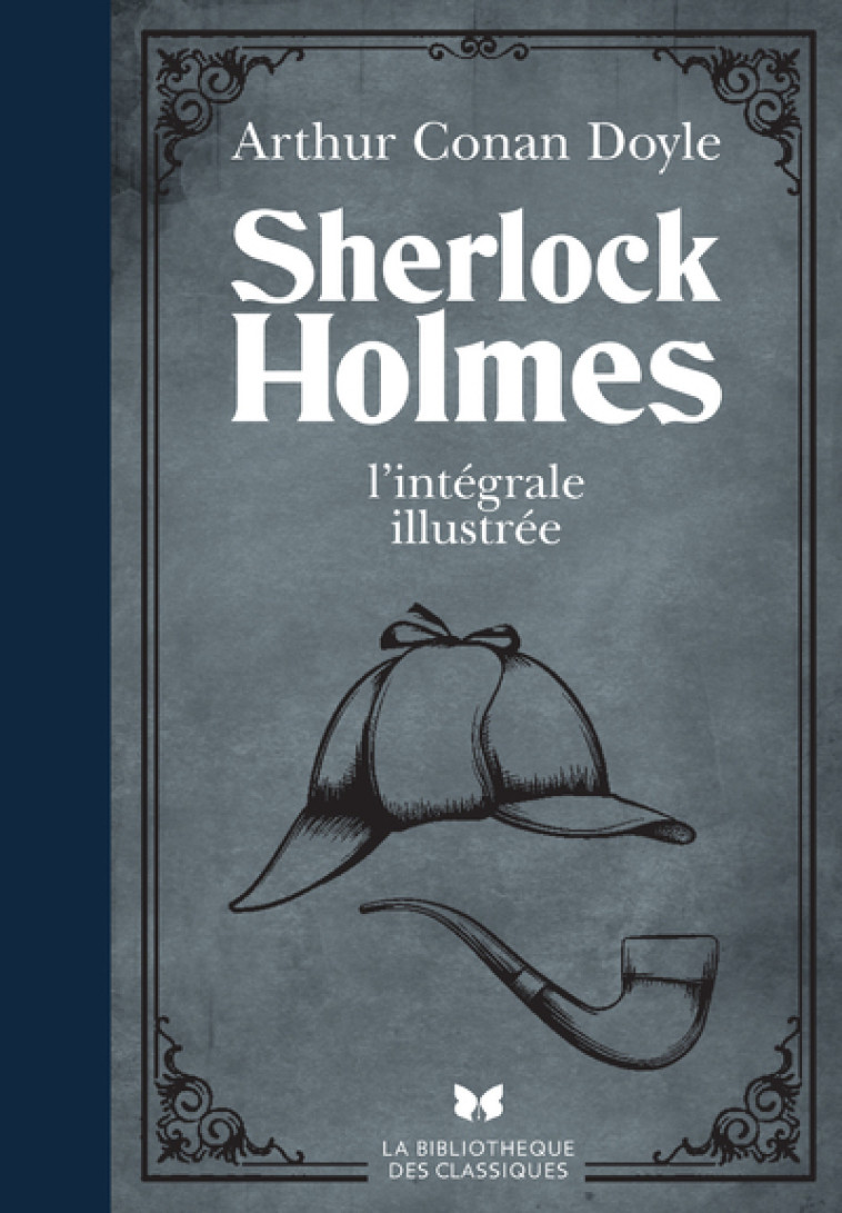 Sherlock Holmes - L'intégrale illustrée - Arthur Conan Doyle - ARCHIPOCHE