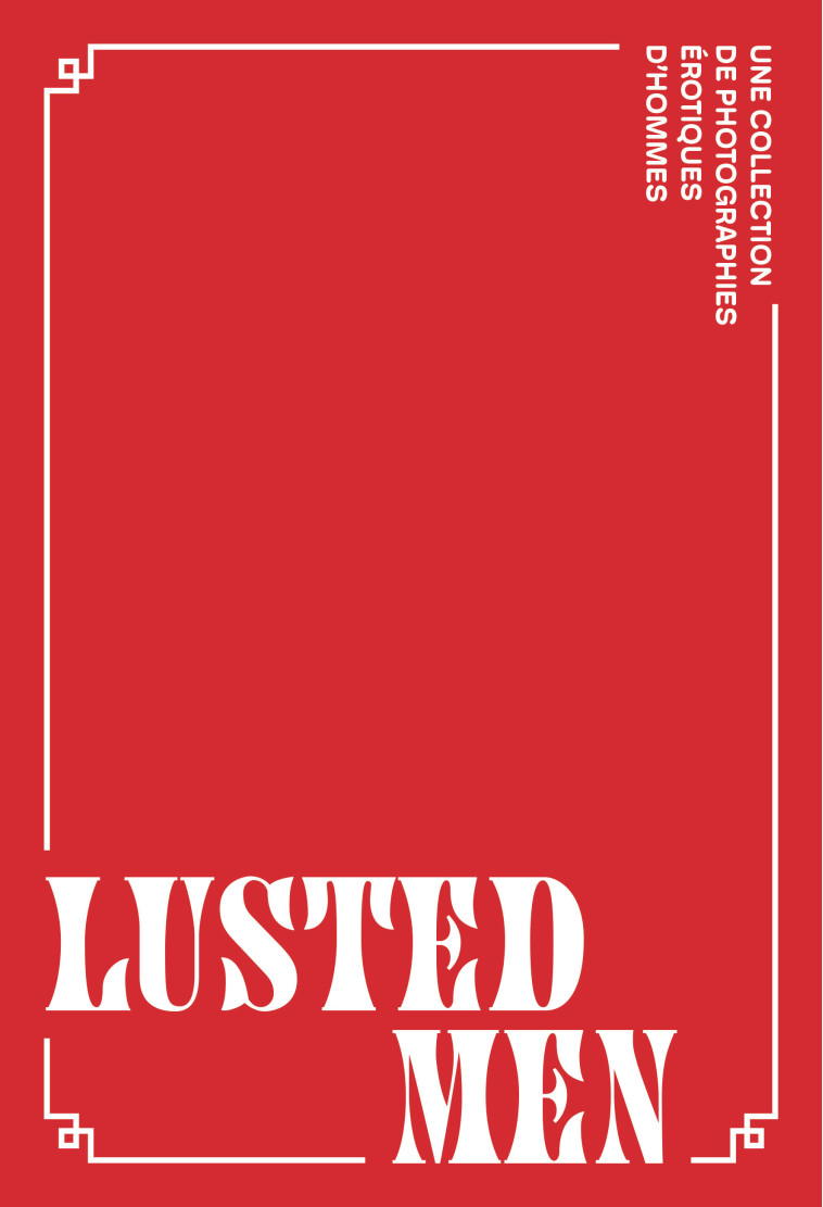 Lusted Men -  COLLECTIFS GALLIMARD - HOEBEKE