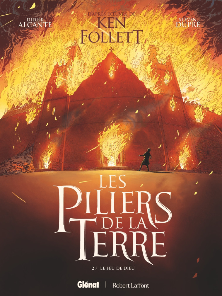 Les Piliers de la Terre - Tome 02 - Didier Alcante - GLENAT