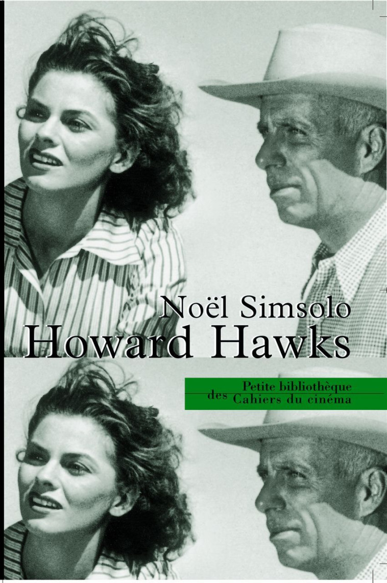 Howard Hawks - Noël Simsolo - CAH CINEMA