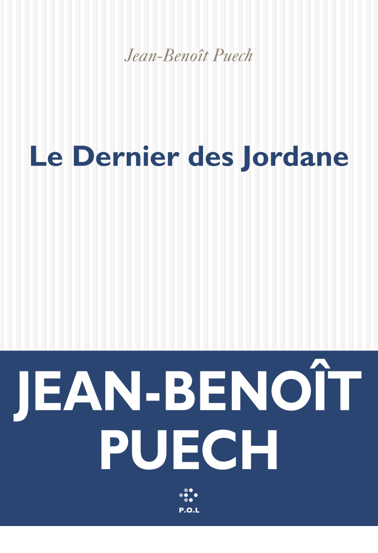 Le Dernier des Jordane -  JEAN-BENOIT PUECH - POL