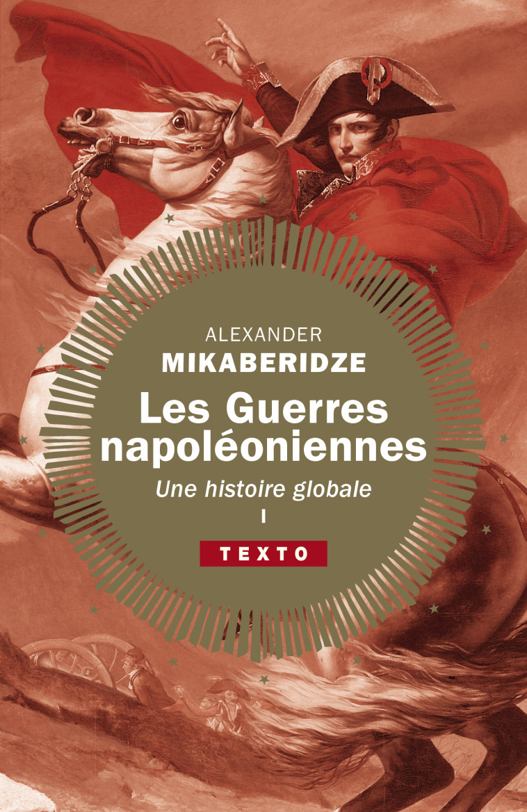 Les guerres napoléoniennes - Alexander Mikaberidze - TALLANDIER