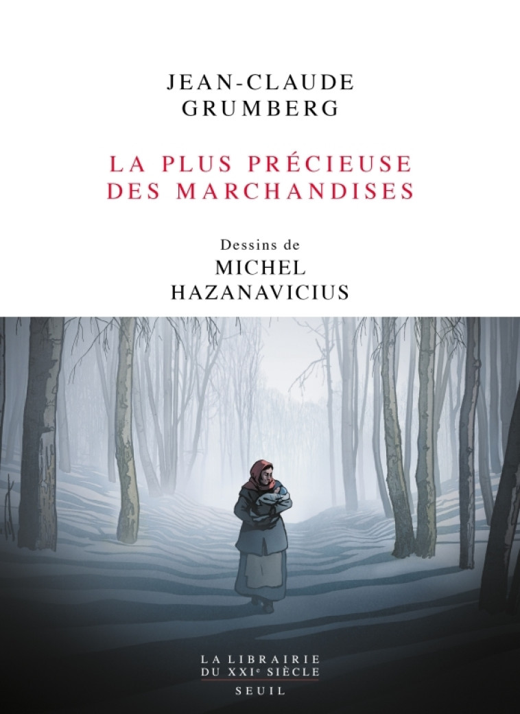 La Plus Précieuse des marchandises - Jean-Claude Grumberg - SEUIL