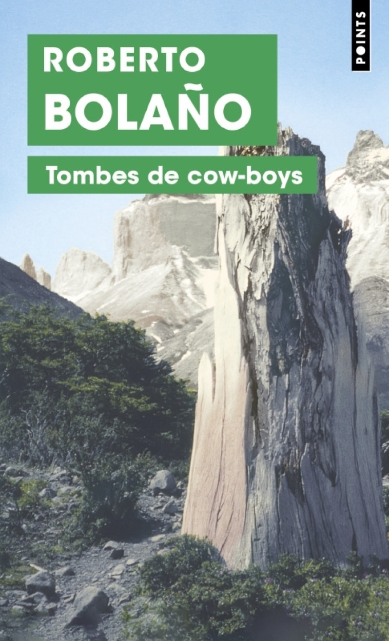 Tombes de cow-boys - Roberto Bolano - POINTS