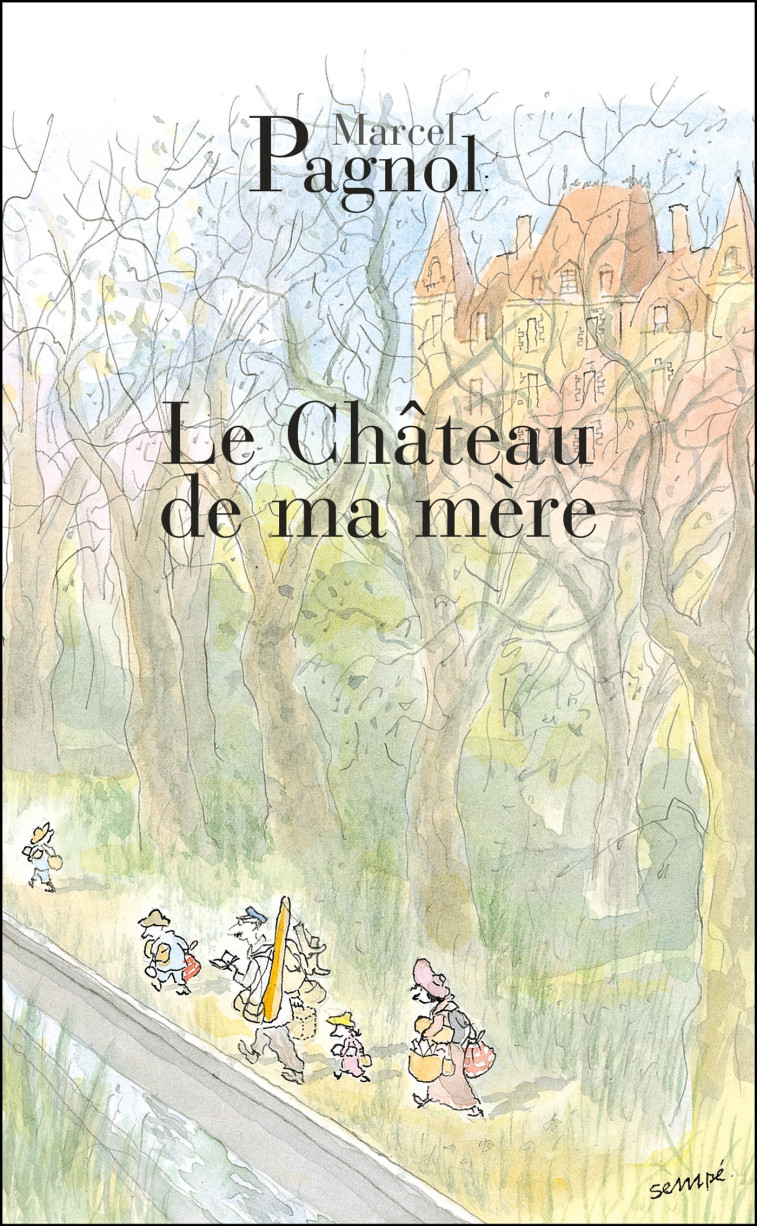 Le chateau de ma mère -  PAGNOL-M - GRASSET