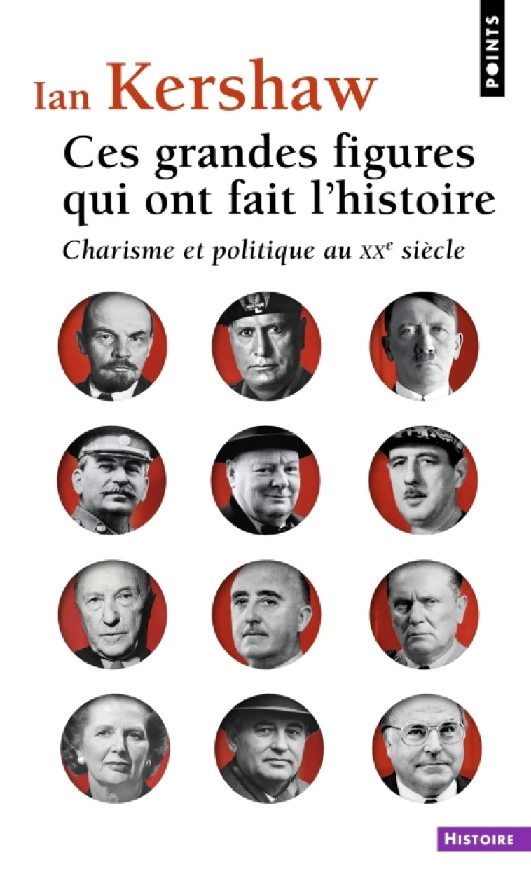 Ces grandes figures qui ont fait l'histoire - Ian Kershaw - POINTS