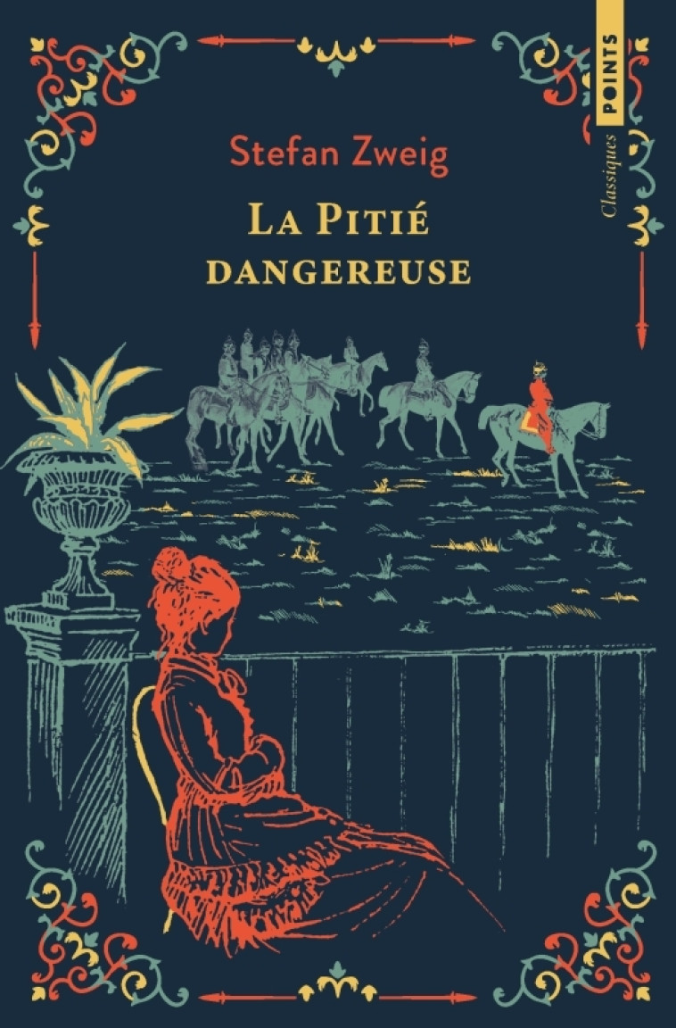 La Pitié dangereuse - Stefan Zweig - POINTS