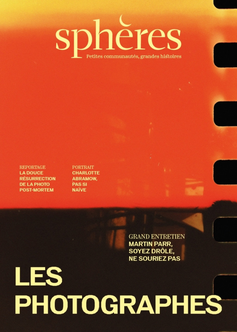 Sphères #18 — Les photographes - Collectif Collectif - SPHERES