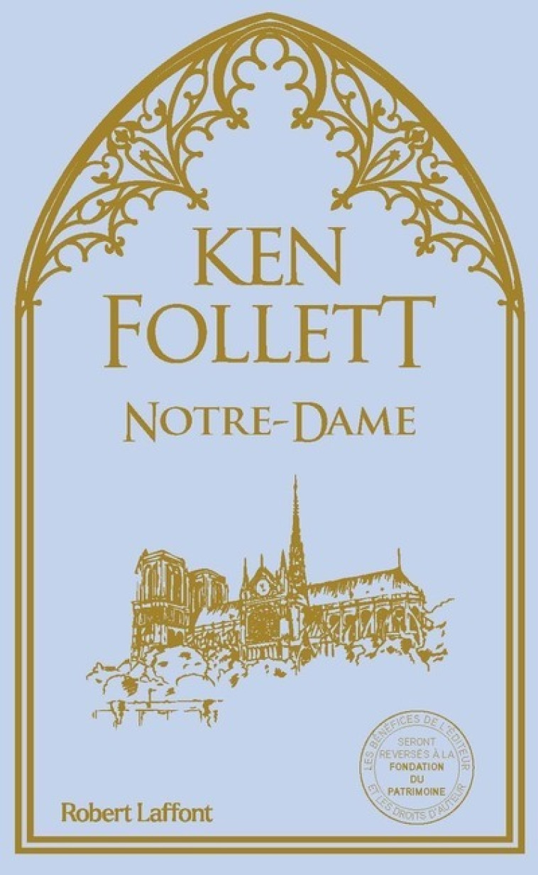 Notre-Dame - Ken Follett - ROBERT LAFFONT