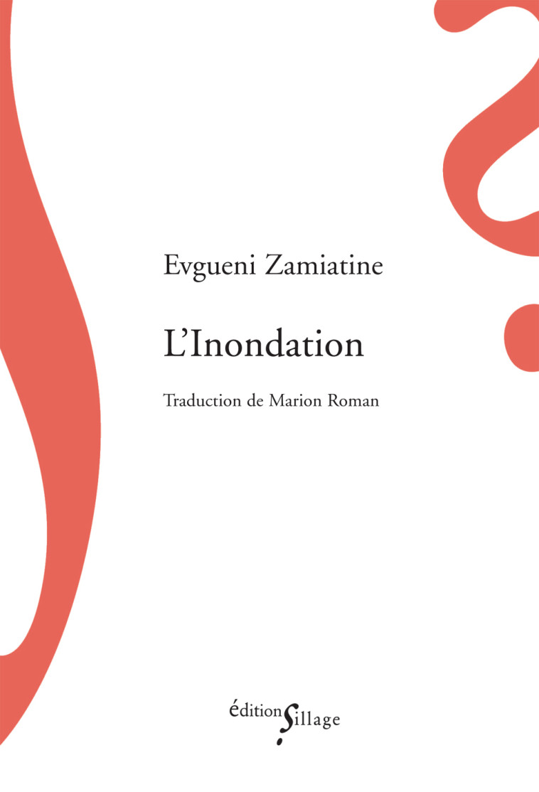 L'Inondation - Evgueni Zamiatine - SILLAGE