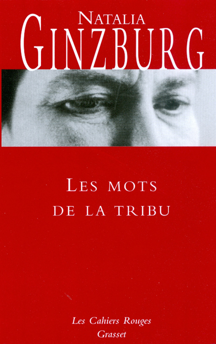 Les mots de la tribu - Natalia Ginzburg - GRASSET