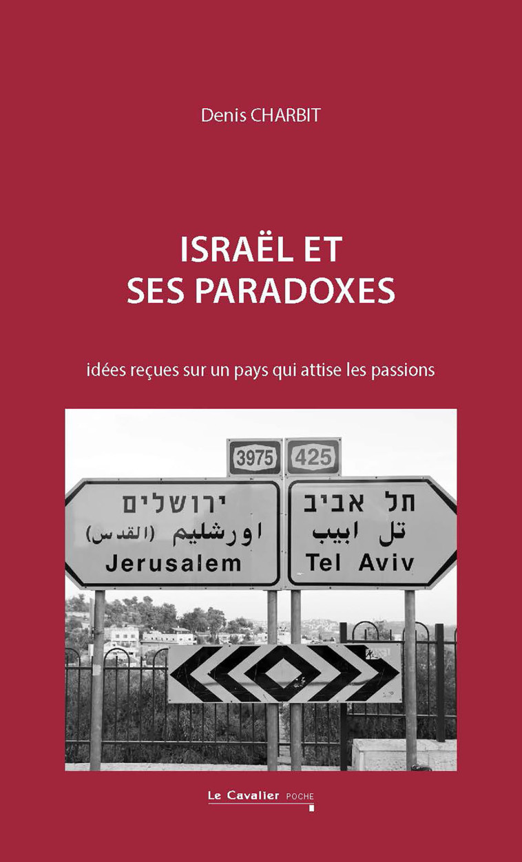 Israël et ses paradoxes - Denis Charbit - CAVALIER BLEU