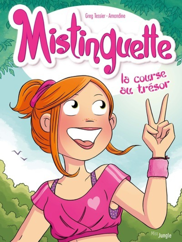 Mistinguette - Tome 15 - Amandine Amandine - JUNGLE