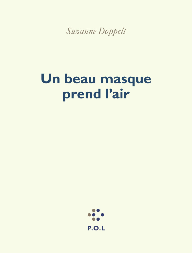 Un beau masque prend l'air -  SUZANNE DOPPELT - POL