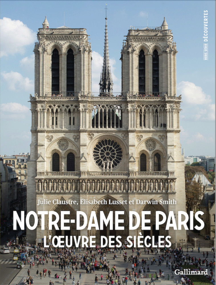 Notre-Dame de Paris -  CLAUSTRE/LUSSET/SMITH - GALLIMARD