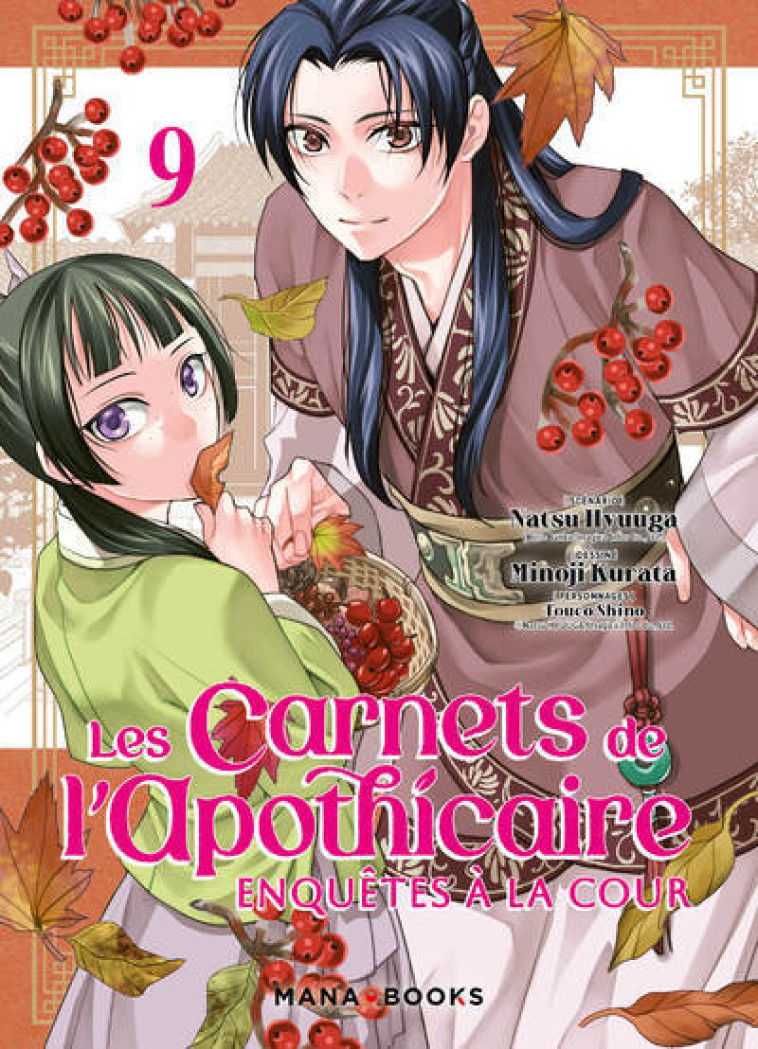 Les carnets de l'apothicaire - Enquêtes à la cour T09 - Natsu Hyuuga - MANA BOOKS