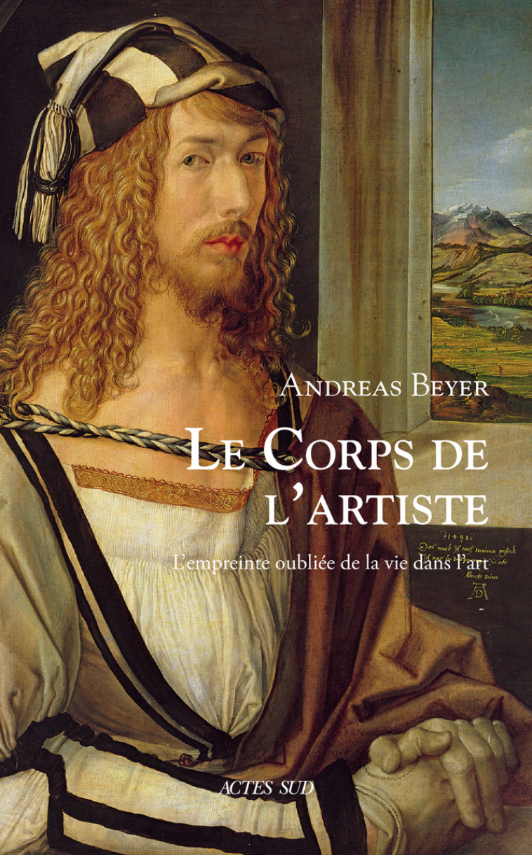 Le Corps de l'artiste - Andreas Beyer - ACTES SUD