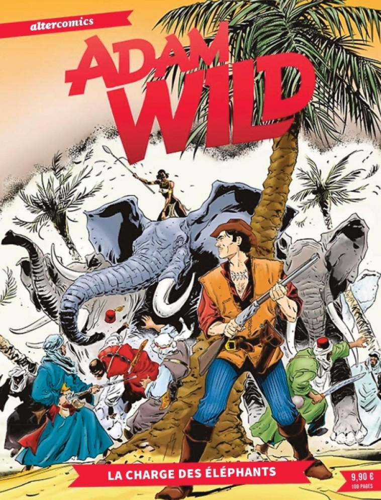 Adam Wild - Tome 2 - La charge des éléphants - Darko Perovic - ALTER COMICS