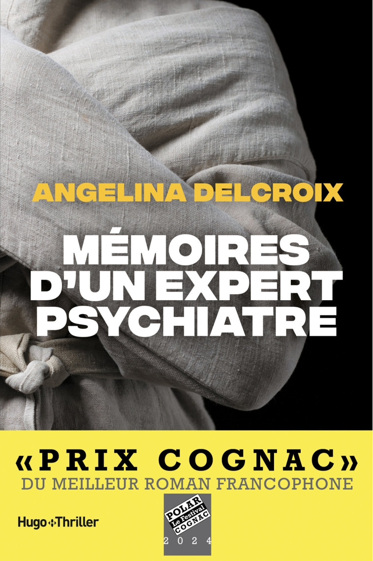 Mémoires d'un expert psychiatre - Angélina Delcroix - HUGO ROMAN