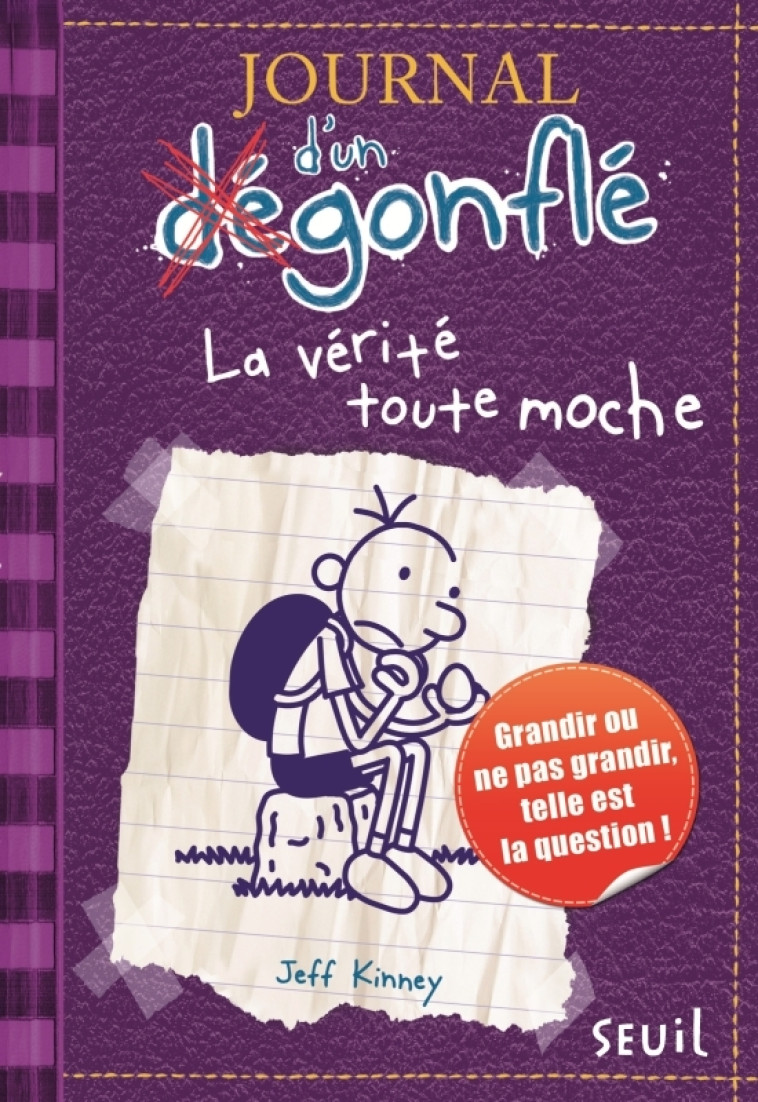 Journal d'un dégonflé - Tome 5 - La Vérité toute moche - Jeff Kinney - SEUIL JEUNESSE