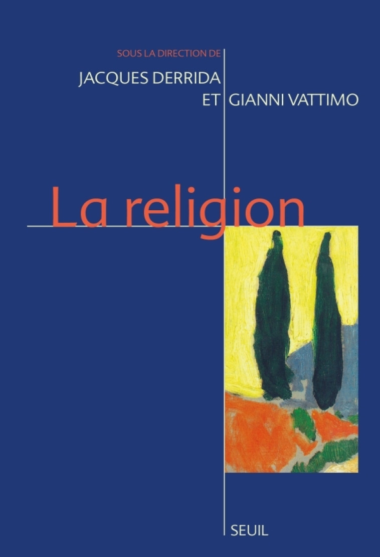 La Religion. Séminaire de Capri - Jacques Derrida - SEUIL