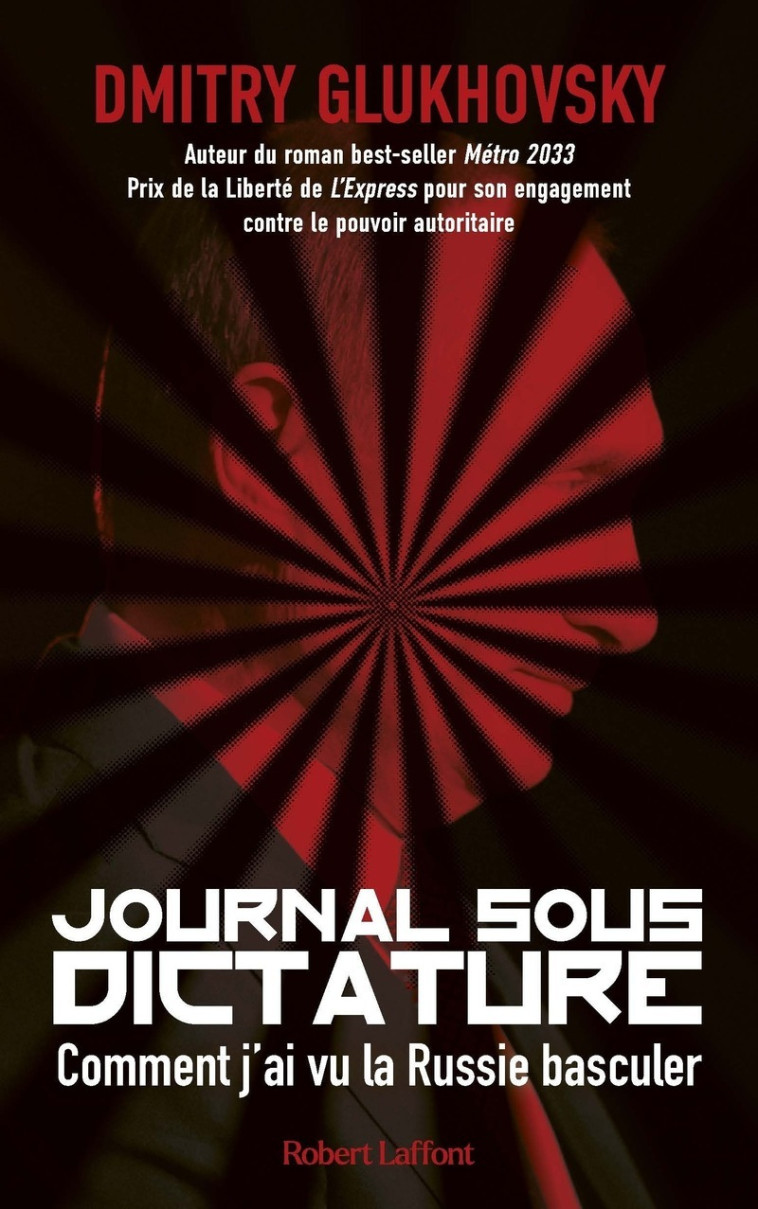Journal sous dictature - Dmitry Glukhovsky, Raphaëlle Pache, Dmitry Glukhovsky, Raphaëlle Pache - ROBERT LAFFONT