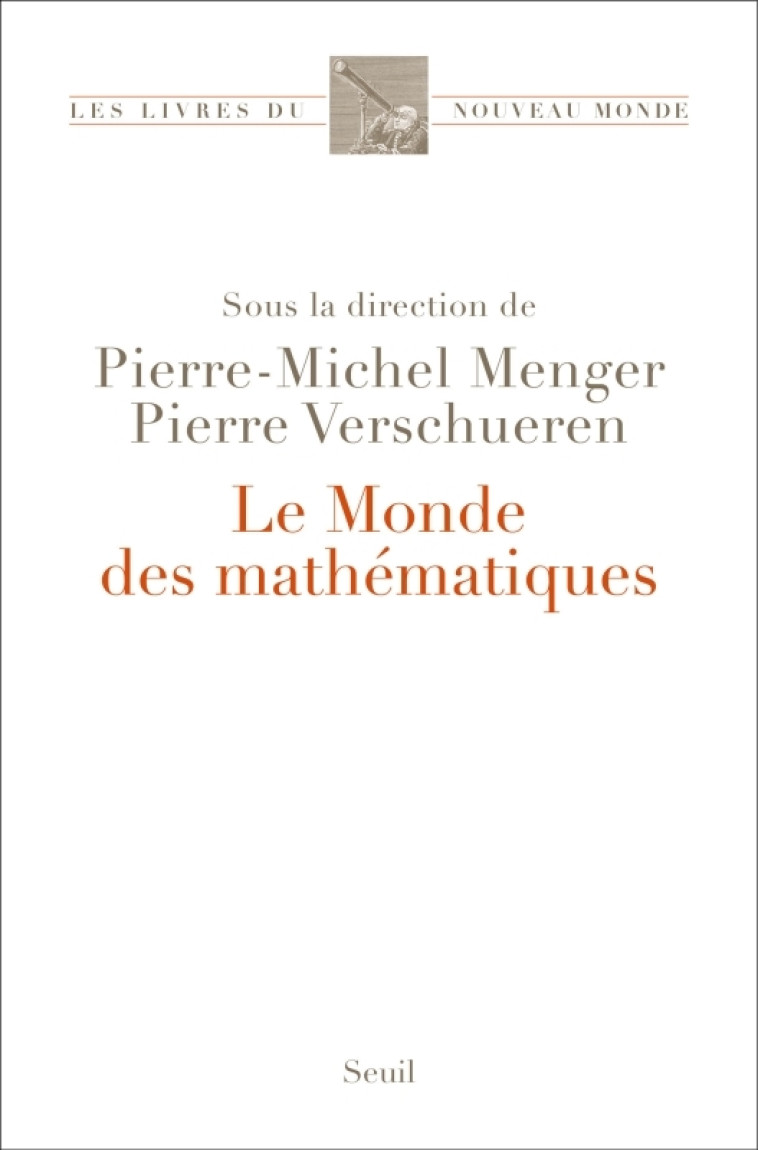 Le Monde des mathématiques - Collectif Collectif - SEUIL