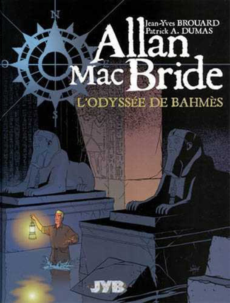 Allan MacBride T01 - Jean-Yves Brouard, Patrick Dumas - JYB AVENTURES