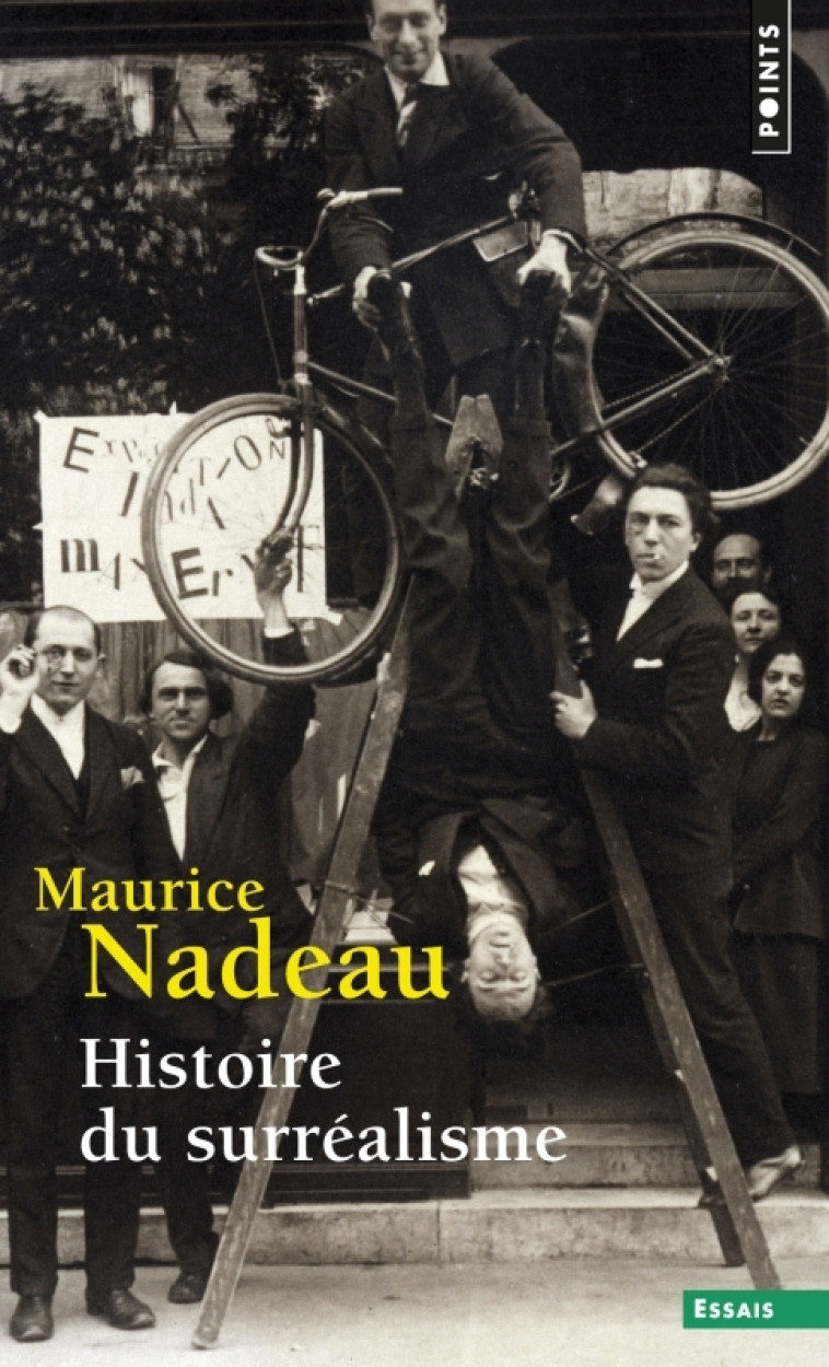 Histoire du surréalisme - Maurice Nadeau, Maurice Nadeau - POINTS
