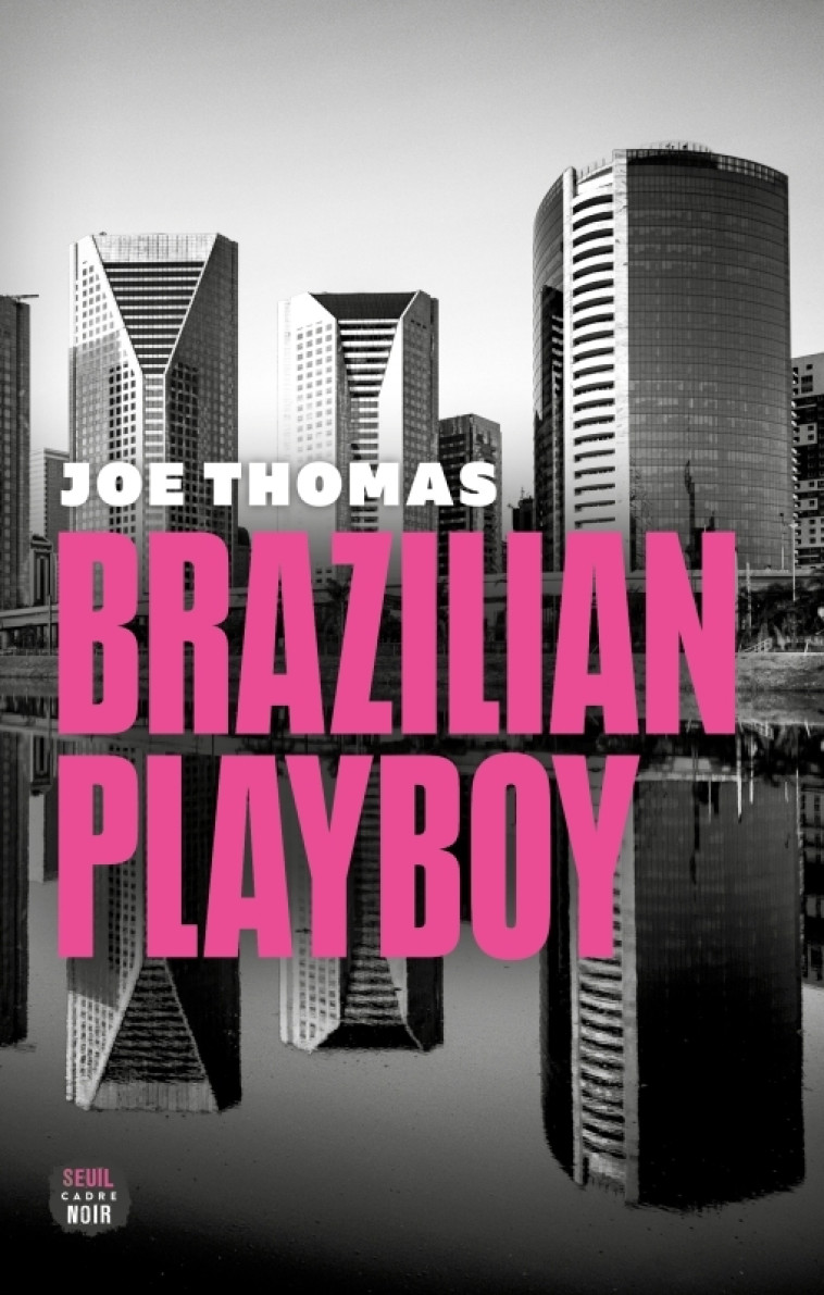 Brazilian Playboy - Joe Thomas - SEUIL