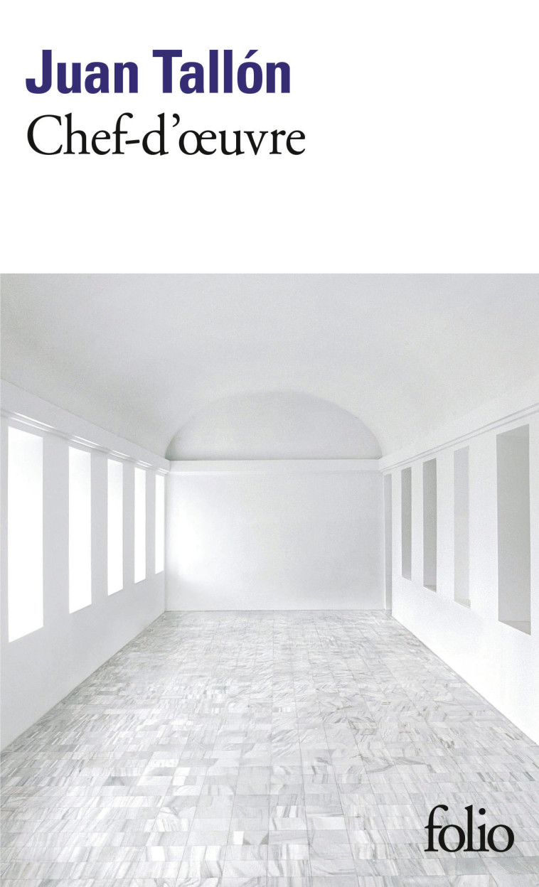 Chef-d'oeuvre -  JUAN TALLON, Juan Tallon, Juan Tallon, Anne Plantagenet - FOLIO