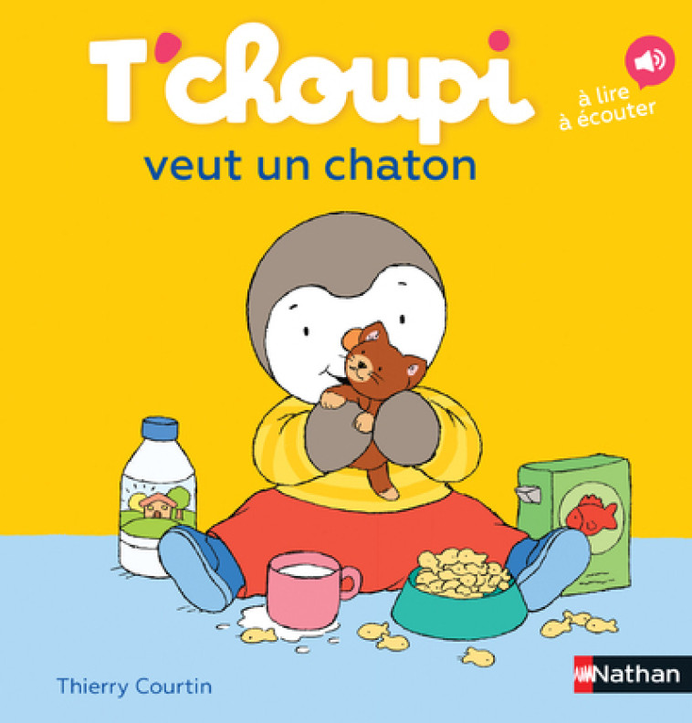 T'choupi veut un chaton - Thierry Courtin, Thierry Courtin - NATHAN