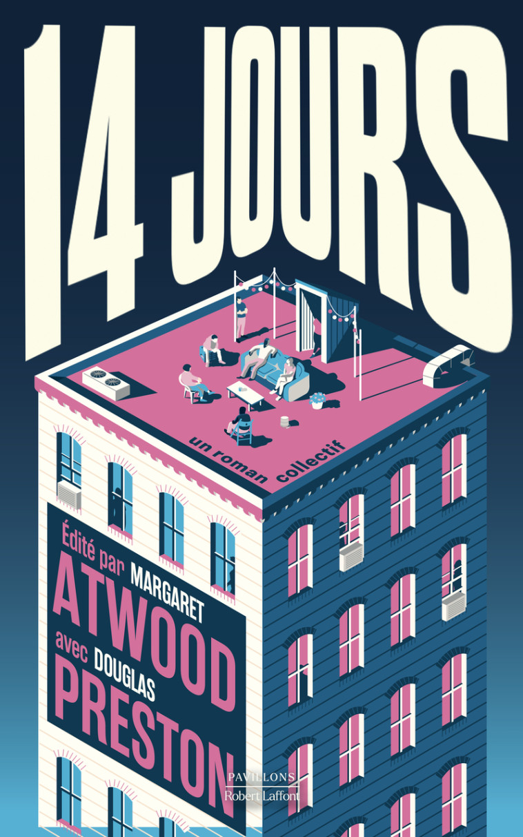 14 jours -  Collectif, Margaret Atwood, Michael Preston, Sarah Tardy, Isabelle D. Philippe, Douglas Preston - ROBERT LAFFONT