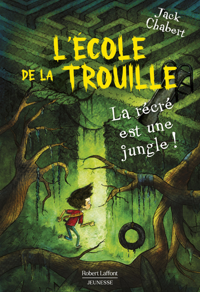 L'école de La Trouille - Tome 3 La récré est une jungle ! - Jack CHABERT, Fabien Le Roy, Sam Ricks, Jack CHABERT, Fabien Le Roy, Sam Ricks - ROBERT LAFFONT