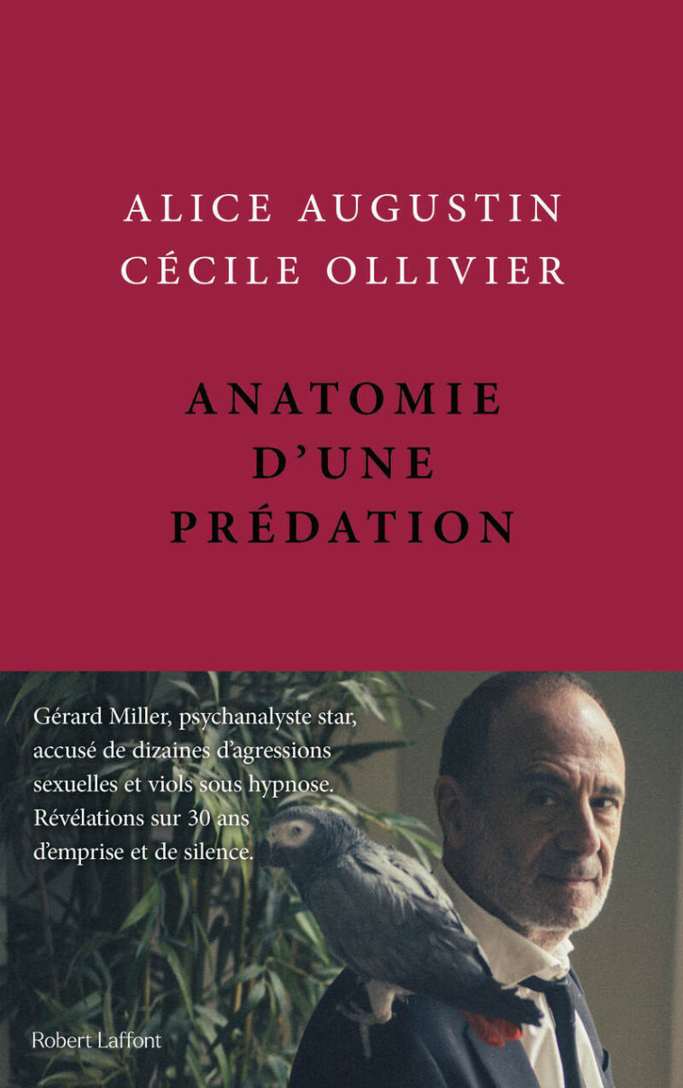 Anatomie d'une prédation - Cécile OLLIVIER, Alice AUGUSTIN - ROBERT LAFFONT