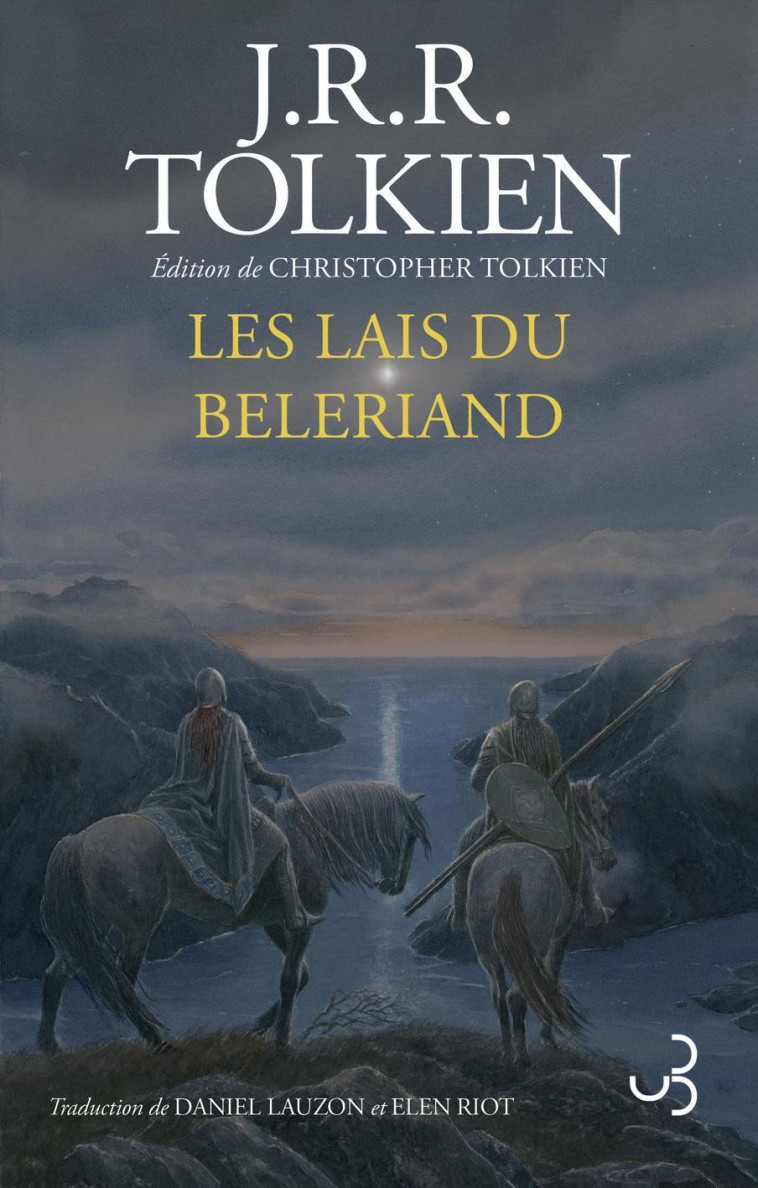 Les Lais du Bélériand - J. R. R. Tolkien, Vincent Ferré, Elen Riot, Daniel Lauzon, J. R. R. Tolkien, Vincent Ferré, Elen Riot, Daniel Lauzon - BOURGOIS