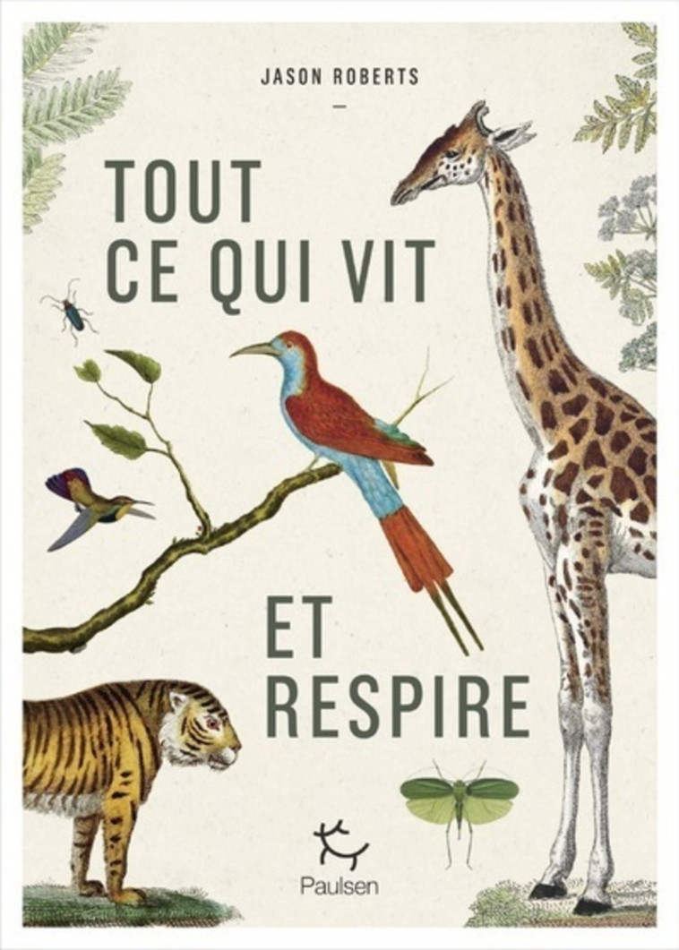 Tout ce qui vit et respire - ROBERTS JASON - PAULSEN